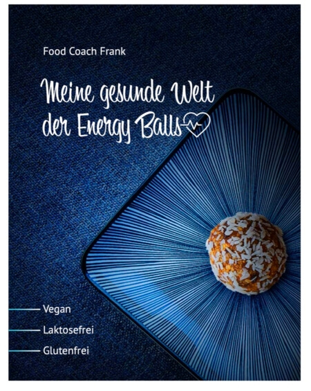 Meine gesunde Welt der Energy Balls